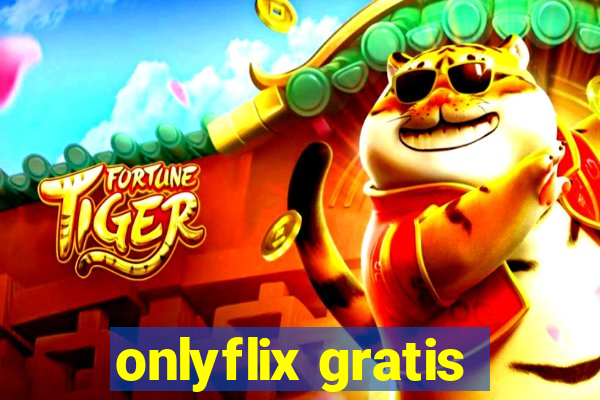 onlyflix gratis